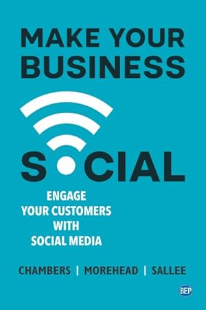 Seller image for Make Your Business Social : Engage Your Customers With Social Media for sale by GreatBookPrices
