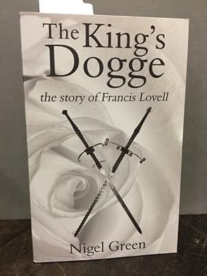 The King's Dogge the story of Francis Lovell