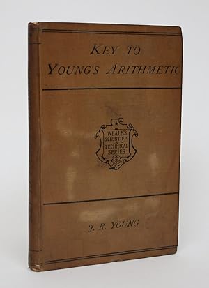Key to the Rudimentry Treatise on Arithmetic Containing Solutions in Full to the Exercises