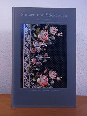 Spitzen und Stickereien. Kostbarkeiten aus einer St. Galler Privatsammlung