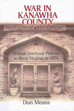 Seller image for War in Kanawha County : School Textbook Protest in West Virginia in 1974 for sale by GreatBookPrices
