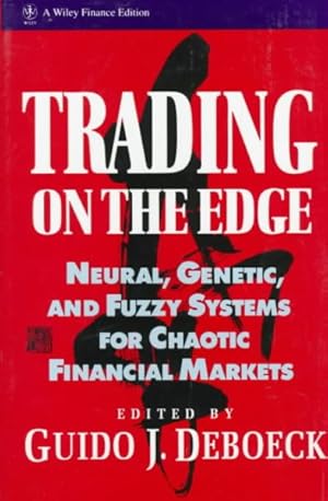 Immagine del venditore per Trading on the Edge : Neural, Genetic, and Fuzzy Systems for Chaotic Financial Markets venduto da GreatBookPricesUK