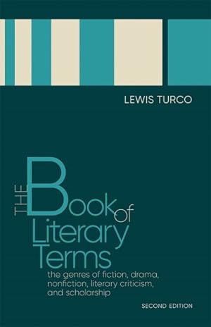 Seller image for Book of Literary Terms : The Genres of Fiction, Drama, Nonfiction, Literary Criticism, and Scholarship for sale by GreatBookPrices