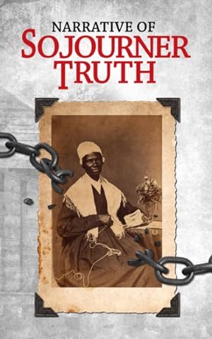 Immagine del venditore per Narrative of Sojourner Truth venduto da GreatBookPrices