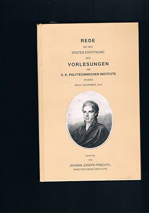 Seller image for Rede bei der ersten Erffnung der Vorlesungen am K. K. Polytechnischen Institute in Wien for sale by manufactura