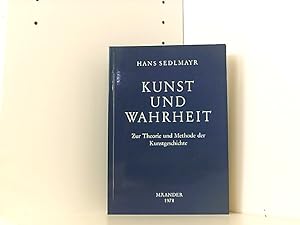 Kunst und Wahrheit / Kunst und Wahrheit: Zur Theorie und Methode der Kunstgeschichte / Zur Theori...