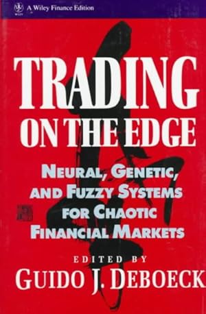 Immagine del venditore per Trading on the Edge : Neural, Genetic, and Fuzzy Systems for Chaotic Financial Markets venduto da GreatBookPrices