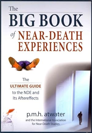 Seller image for Big Book of Near-Death Experiences : The Ultimate Guide to the NDE and Its Aftereffects for sale by GreatBookPrices