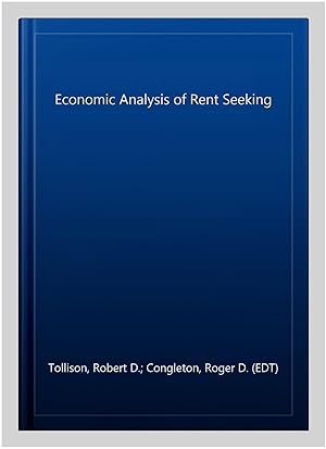 Immagine del venditore per Economic Analysis of Rent Seeking venduto da GreatBookPricesUK