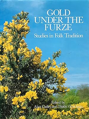 Gold under the furze: studies in folk tradition