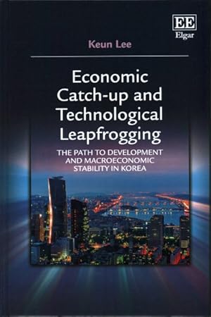 Bild des Verkufers fr Economic Catch-Up and Technological Leapfrogging : The Path to Development and Macroeconomic Stability in Korea zum Verkauf von GreatBookPricesUK