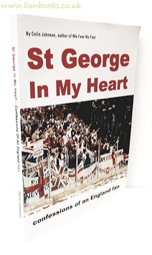 Seller image for St George in My Heart Confessions of an England Fan for sale by Lion Books PBFA