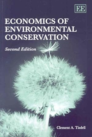 Image du vendeur pour Economics of Environmental Conservation mis en vente par GreatBookPrices
