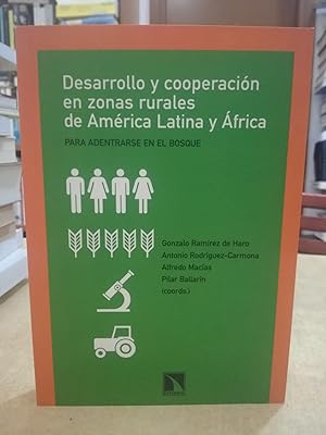 Imagen del vendedor de DESARROLLO Y COOPERACIN EN ZONAS RURALES DE AMRICA LATINA Y FRICA Para adentrarse en el bosque. a la venta por LLIBRERIA KEPOS-CANUDA