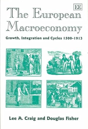 Bild des Verkufers fr European Macroeconomy : Growth, Integration and Cycles 1500-1913 zum Verkauf von GreatBookPrices