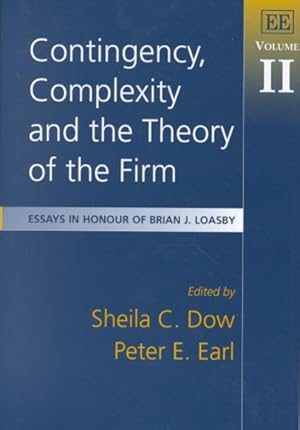 Imagen del vendedor de Contingency, Complexity and the Theory of the Firm : Essays in Honour of Brian J. Loasby a la venta por GreatBookPrices