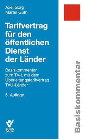 Bild des Verkufers fr Tarifvertrag fr den ffentlichen Dienst der Lnder: Basiskommentar zum TV-L mit dem berleitungstarifvertrag TV-Lnder (Basiskommentare) : Basiskommentar zum TV-L mit dem berleitungstarifvertrag TV-Lnder zum Verkauf von AHA-BUCH