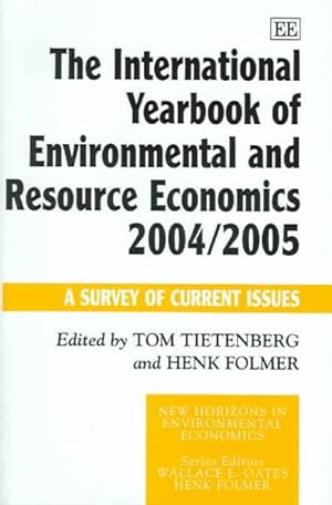 Seller image for International Yearbook of Environmental and Resource Economics 2004/2005 : A Survey of Current Issues for sale by GreatBookPrices