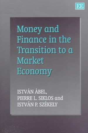 Seller image for Money and Finance in the Transition to a Market Economy for sale by GreatBookPrices