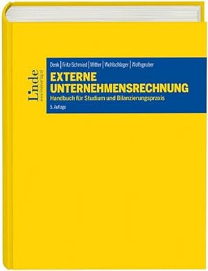 Seller image for Externe Unternehmensrechnung: Handbuch fr Studium und Bilanzierungspraxis (Linde Lehrbuch) : Handbuch fr Studium und Bilanzierungspraxis for sale by AHA-BUCH