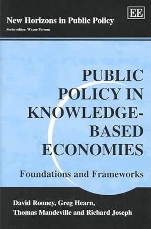 Imagen del vendedor de Public Policy in Knowledge-Based Economies : Foundations and Frameworks a la venta por GreatBookPrices