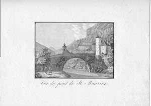 Vue du pont de St. Maurice. Lithographie, um 1840. 11 x 15,5 cm. Blattgröße: 23 x 30 cm.