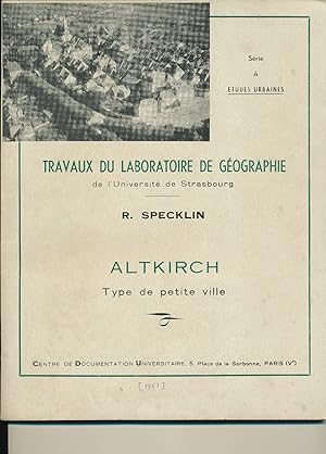 Altkirch. Type de petite ville. Travaux du laboratoire de geographie de l`Université de Strasbourg).