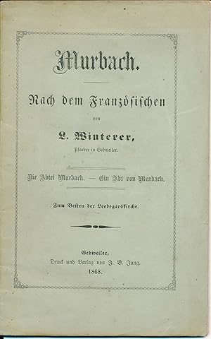 Murbach. Nach dem Französischen. Die Abtei Murbach. Ein Abt von Murbach.