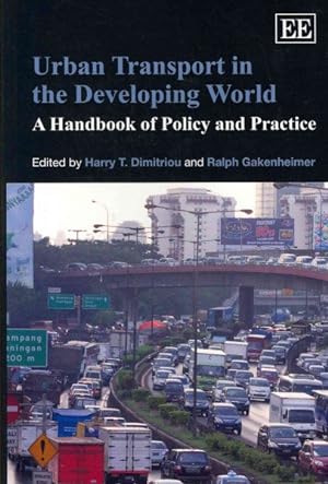 Immagine del venditore per Urban Transport in the Developing World : A Handbook of Policy and Practice venduto da GreatBookPrices