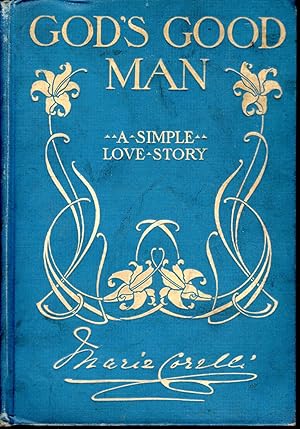 Bild des Verkufers fr God's Good Man: A Simple Love-Story zum Verkauf von Dorley House Books, Inc.