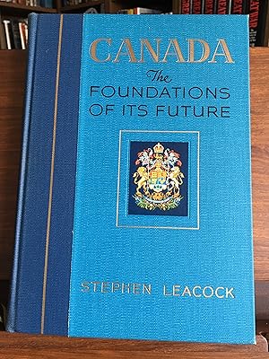 Canada: The Foundations Of Its Future