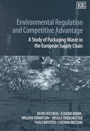 Bild des Verkufers fr Environmental Regulation and Competitive Advantage : A Study of Packaging Waste in the European Supply Chain zum Verkauf von GreatBookPrices