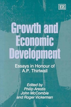 Immagine del venditore per Growth And Economic Development : Essays in Honour of A. P. Thirlwall venduto da GreatBookPrices