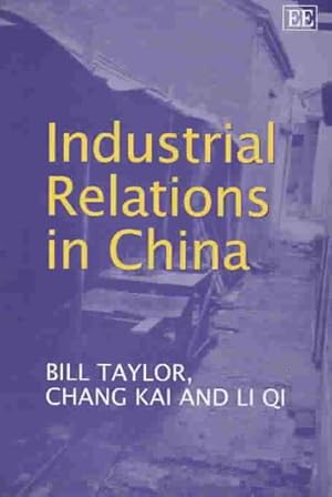 Imagen del vendedor de Industrial Relations in China a la venta por GreatBookPrices