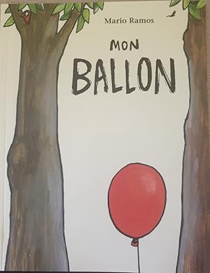 Imagen del vendedor de MON BALLON. a la venta por Libreria Lopez de Araujo