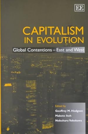 Seller image for Capitalism in Evolution : Global Contentions--East and West for sale by GreatBookPricesUK