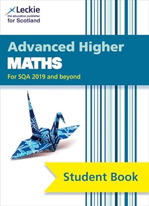 Immagine del venditore per Advanced Higher Maths : For Sqa 2019 and Beyond venduto da GreatBookPrices