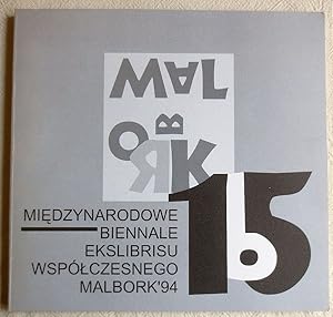 15. Miedzynarodowe Biennale Ekslibrisu Wspolczesnego Malbork '94