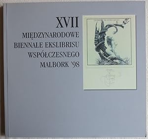 XVII Miedzynarodowe Biennale Ekslibrisu Wspolczesnego Malbork '98