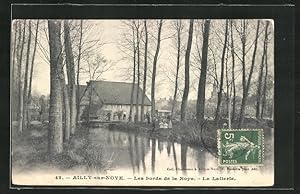 Carte postale Ailly-sur-Noye, Les bords de la Noye, la Laiterie