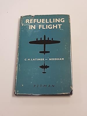 Imagen del vendedor de Refuelling in Flight - A Treatise Based Substantially Upon a Lecture Delivered Before the Society of Automotive Engineers, Detroit, USA, 13 January, 1949 a la venta por CURIO