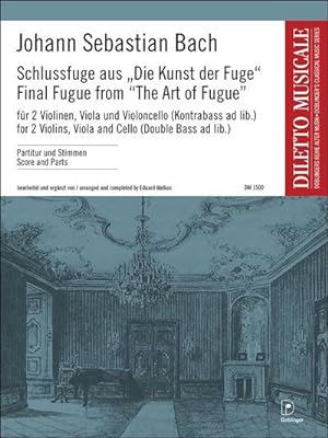 Bild des Verkufers fr Final Fugue From The Art Of Fugue : 2 Violins, Viola and Cello zum Verkauf von AHA-BUCH GmbH
