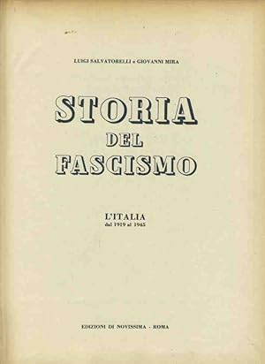 Storia del fascismo. L'Italia dal 1919 al 1945