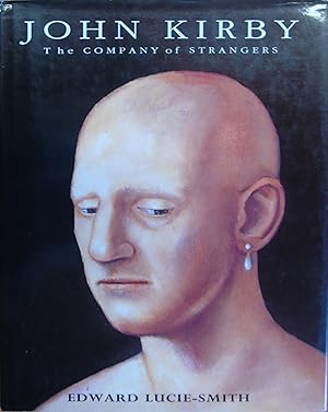 Imagen del vendedor de John Kirby: The Company of Strangers a la venta por Hanselled Books