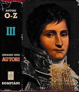 Dizionario Letterario Bompiani. Autori, vol. III° O-Z