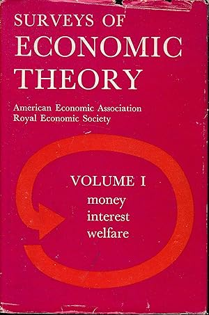 Image du vendeur pour Surveys of Economic Theory. Vol. 1 money, interest, welfare mis en vente par librisaggi