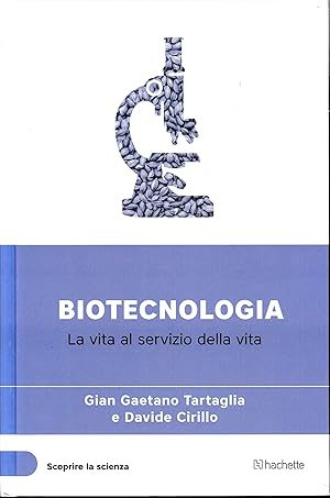 Immagine del venditore per Biotecnologia. La vita al servizio della vita venduto da librisaggi