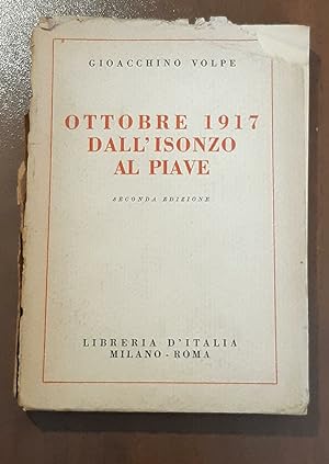 Ottobre 1917 dall'Isonzo al Piave