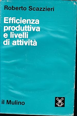 Seller image for Efficienza produttiva e livelli di attivit for sale by librisaggi