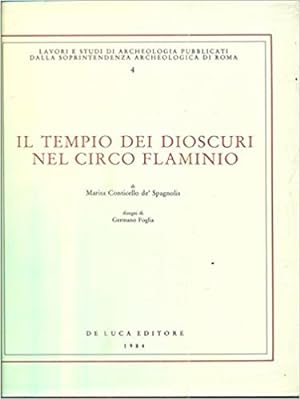 Bild des Verkufers fr Il tempio dei Dioscuri nel Circo Flaminio zum Verkauf von librisaggi